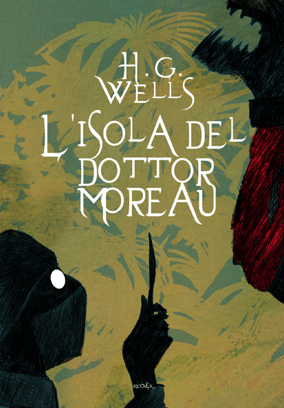 HG Wells – L’isola del dottor Moreau