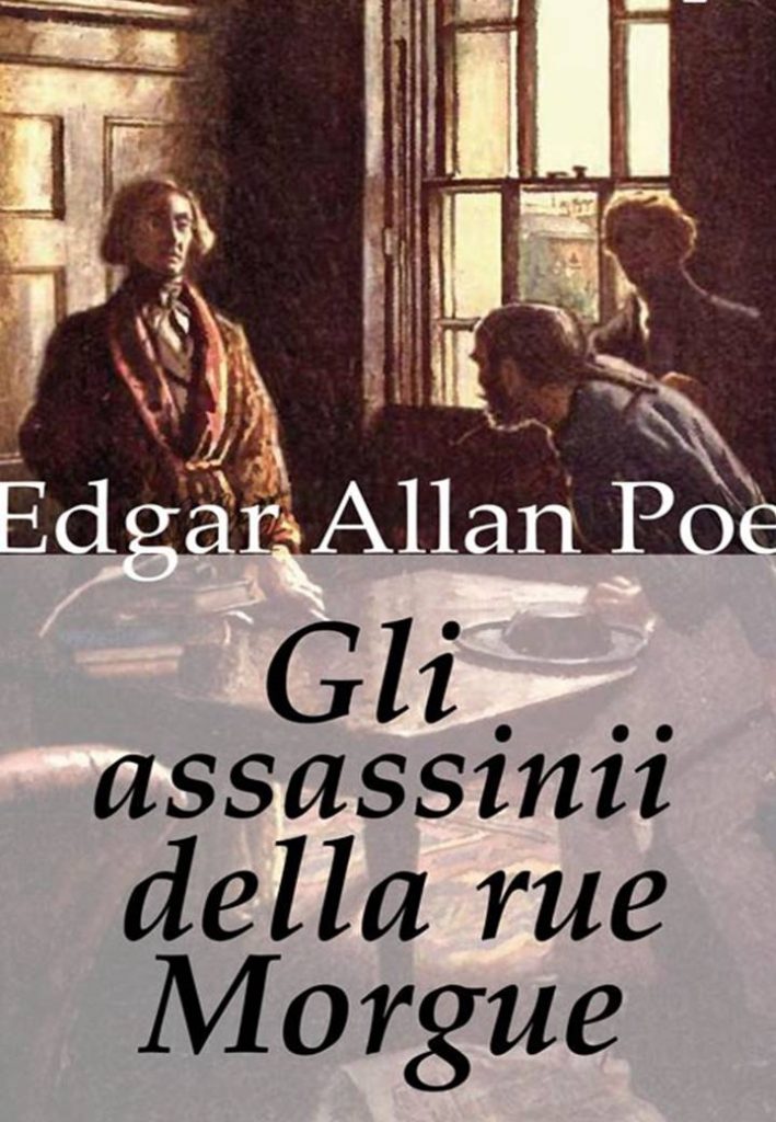 Edgar Allan Poe – Gli assassinii della Rue Morgue